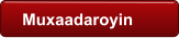Muxaadaroyin